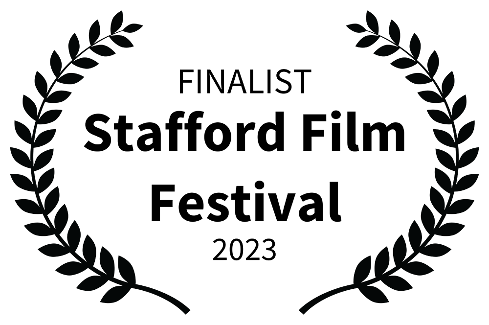 Laurels: Stafford Film Festival (Finalist)
